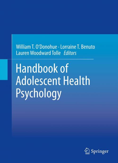 Cover of the book Handbook of Adolescent Health Psychology by , Springer New York