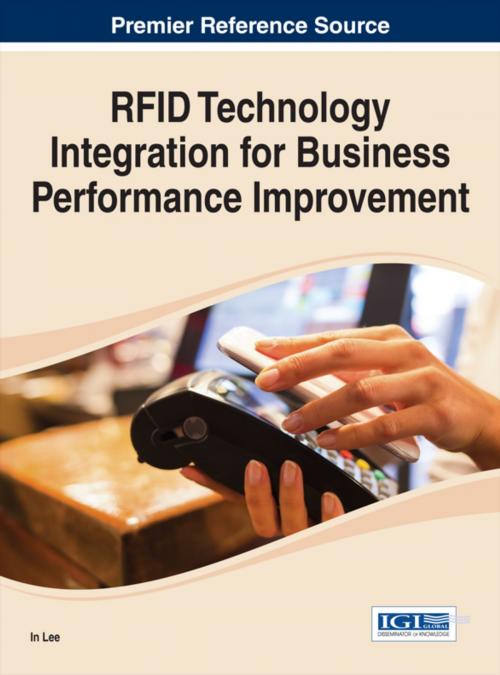 Cover of the book RFID Technology Integration for Business Performance Improvement by , IGI Global