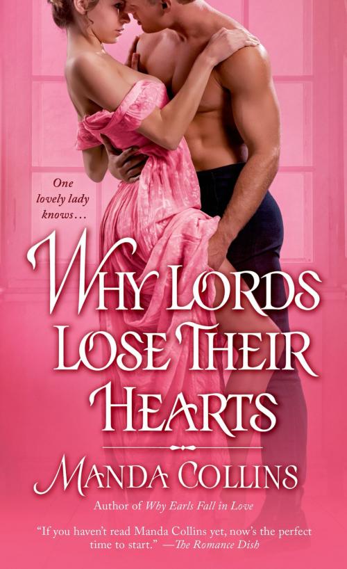 Cover of the book Why Lords Lose Their Hearts by Manda Collins, St. Martin's Press