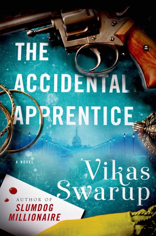 Cover of the book The Accidental Apprentice by Vikas Swarup, St. Martin's Press