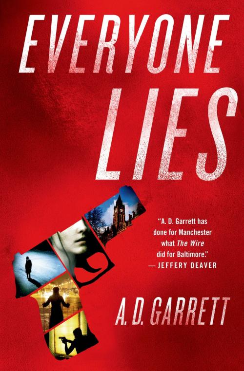 Cover of the book Everyone Lies by A. D. Garrett, St. Martin's Press