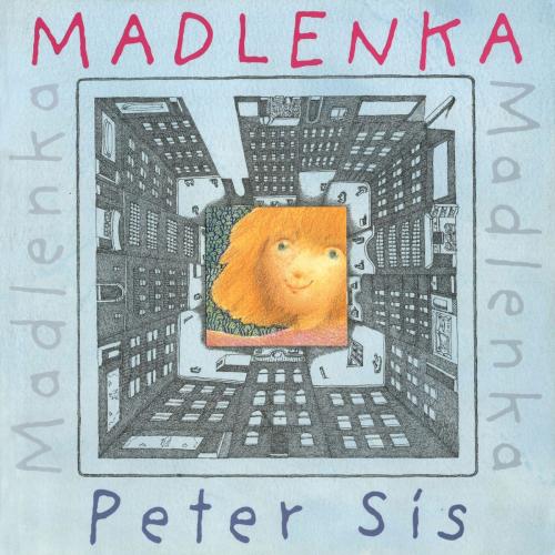 Cover of the book Madlenka by Peter Sís, Farrar, Straus and Giroux (BYR)