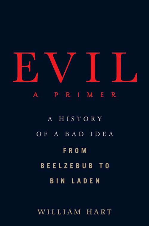 Cover of the book Evil: A Primer by William Hart, St. Martin's Press