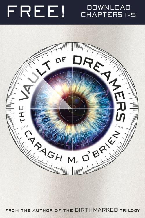 Cover of the book The Vault of Dreamers 1-5 by Caragh M. O'Brien, Roaring Brook Press