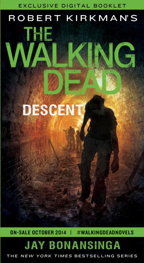 Cover of the book The Walking Dead: Descent--Exclusive Digital Booklet by Jay Bonansinga, Robert Kirkman, St. Martin's Press