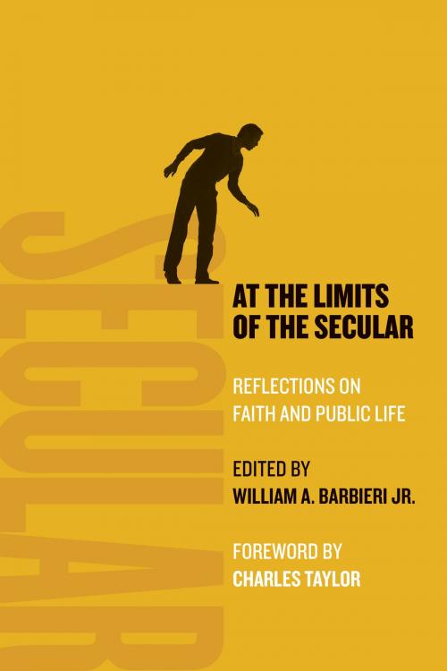Cover of the book At the Limits of the Secular by , Wm. B. Eerdmans Publishing Co.