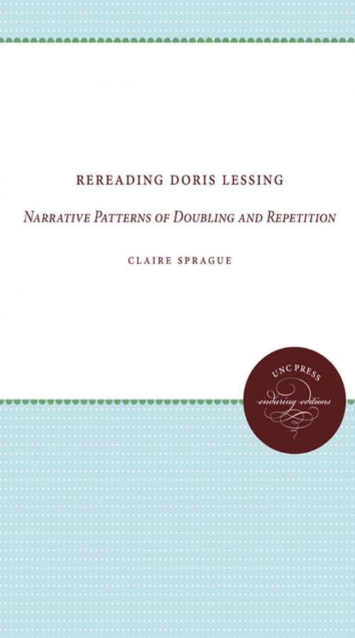 Cover of the book Rereading Doris Lessing by Claire Sprague, The University of North Carolina Press