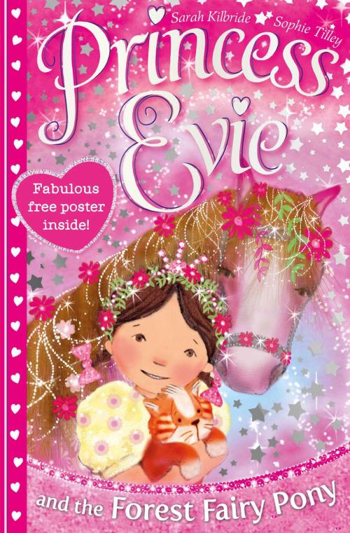 Cover of the book Princess Evie: The Forest Fairy Pony by Sarah Kilbride, Simon & Schuster UK
