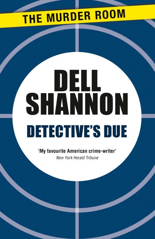 Cover of the book Detective's Due by Dell Shannon, Orion Publishing Group