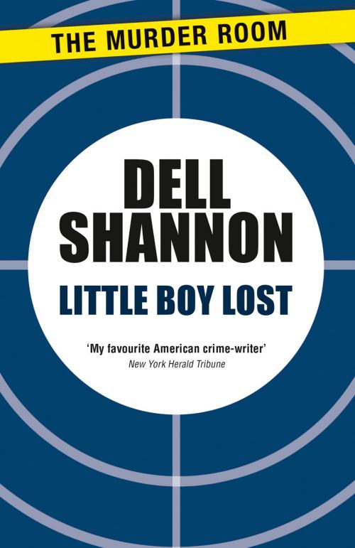 Cover of the book Little Boy Lost by Dell Shannon, Orion Publishing Group