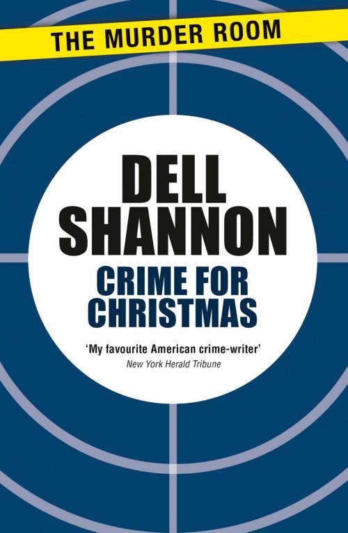 Cover of the book Crime for Christmas by Dell Shannon, Orion Publishing Group