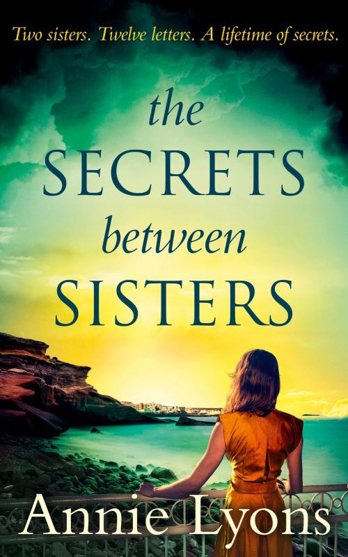Cover of the book The Secrets Between Sisters by Annie Lyons, HarperCollins Publishers