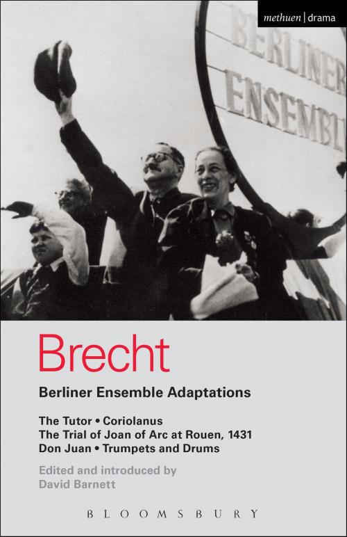 Cover of the book Berliner Ensemble Adaptations by Bertolt Brecht, Bloomsbury Publishing