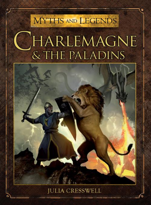 Cover of the book Charlemagne and the Paladins by Julia Cresswell, Bloomsbury Publishing