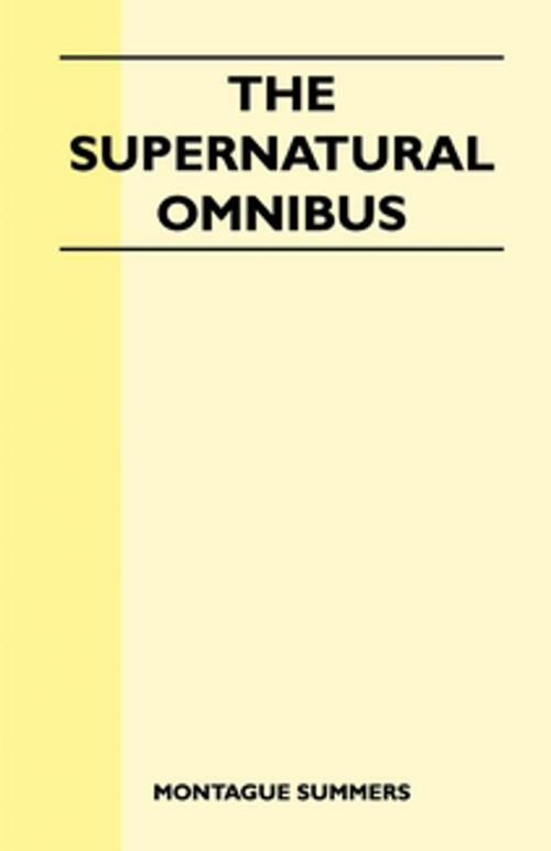 Cover of the book The Supernatural Omnibus by Montague Summers, Read Books Ltd.