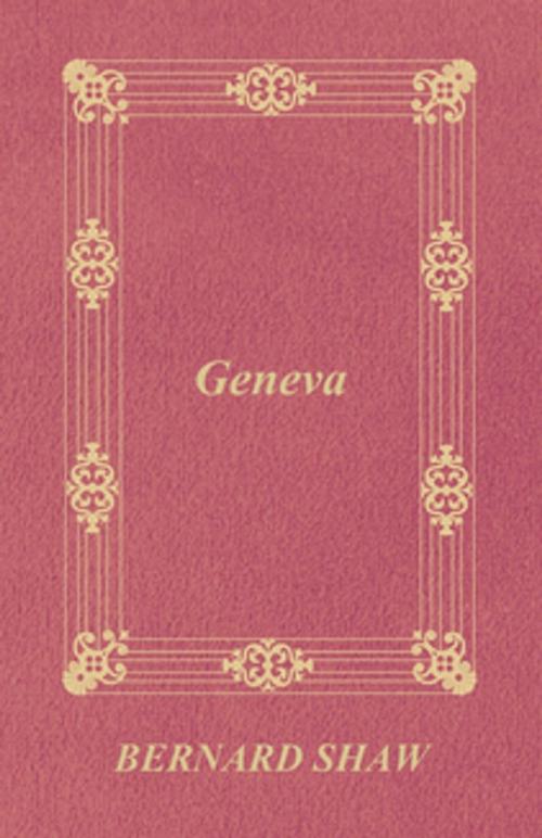 Cover of the book Geneva by Bernard Shaw, Read Books Ltd.