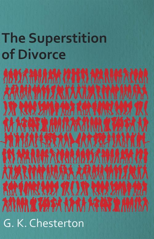 Cover of the book The Superstition of Divorce by G. K. Chesterton, Read Books Ltd.