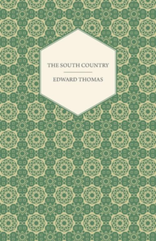 Cover of the book The South Country by Edward Thomas, Read Books Ltd.