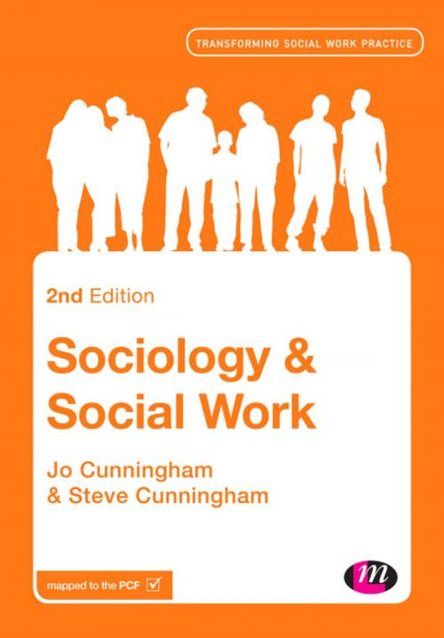 Cover of the book Sociology and Social Work by Jo Cunningham, Steve Cunningham, SAGE Publications
