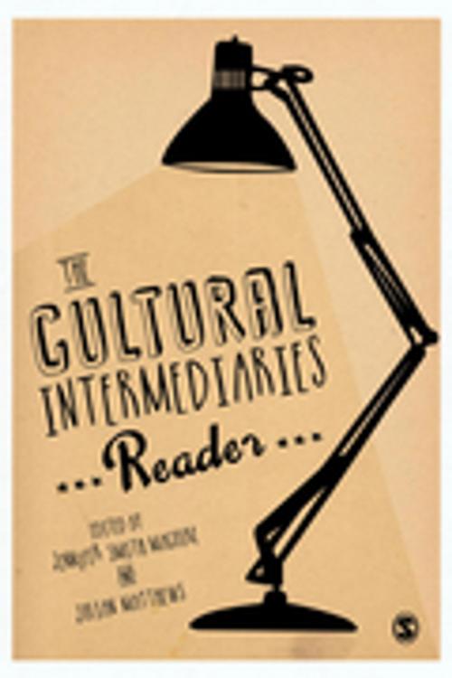 Cover of the book The Cultural Intermediaries Reader by , SAGE Publications