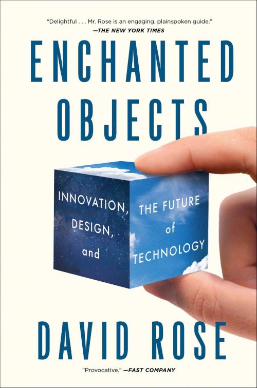 Cover of the book Enchanted Objects by David Rose, Scribner