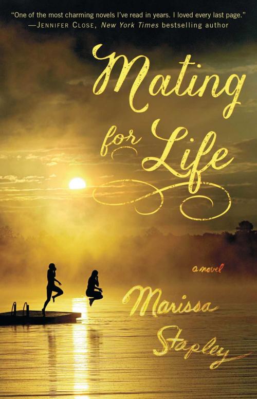 Cover of the book Mating for Life by Marissa Stapley, Atria Books