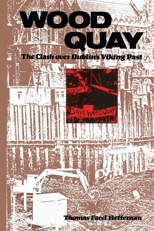 Cover of the book Wood Quay by Thomas F. Heffernan, University of Texas Press
