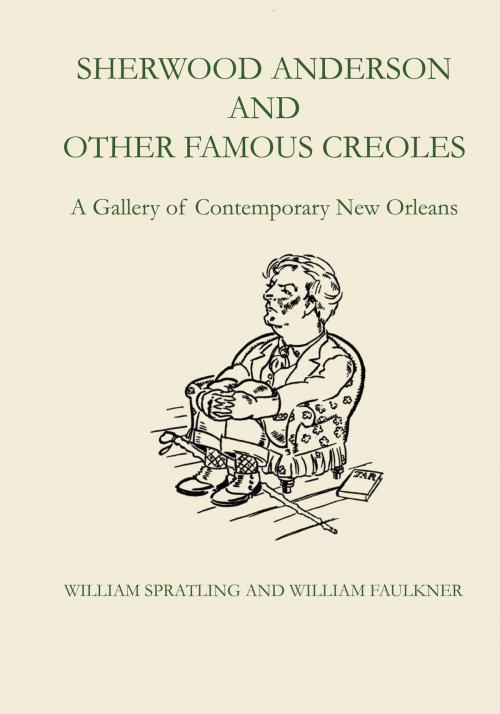 Cover of the book Sherwood Anderson and Other Famous Creoles by William Spratling, William Faulkner, University of Texas Press
