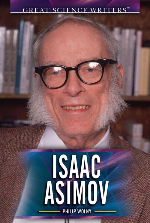 Cover of the book Isaac Asimov by Philip Wolny, The Rosen Publishing Group, Inc