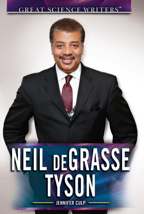 Cover of the book Neil deGrasse Tyson by Jennifer Culp, The Rosen Publishing Group, Inc