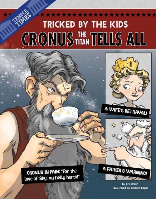 Cover of the book Cronus the Titan Tells All by Eric Mark Braun, Capstone
