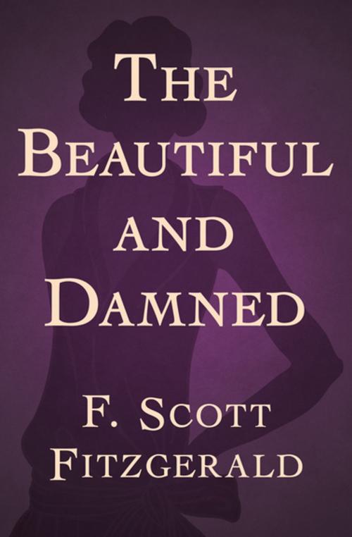 Cover of the book The Beautiful and Damned by F. Scott Fitzgerald, Open Road Media