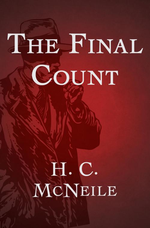Cover of the book The Final Count by H. C. McNeile, MysteriousPress.com/Open Road