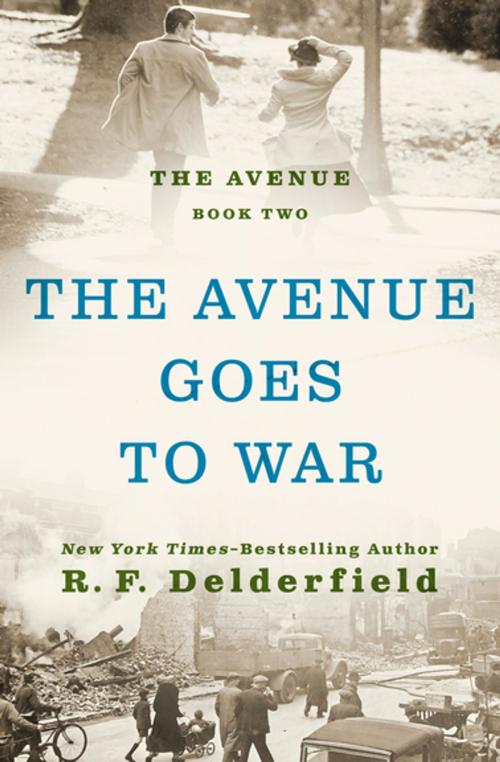 Cover of the book The Avenue Goes to War by R. F. Delderfield, Open Road Media