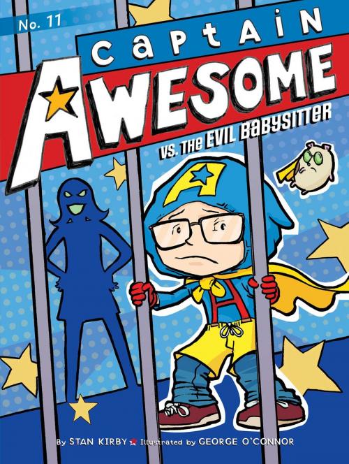 Cover of the book Captain Awesome vs. the Evil Babysitter by Stan Kirby, Little Simon