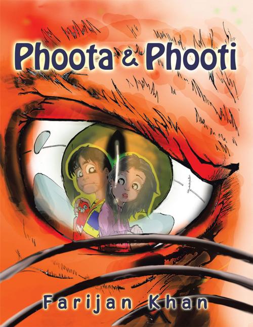 Cover of the book Phoota & Phooti by Farijan Khan, Partridge Publishing Singapore