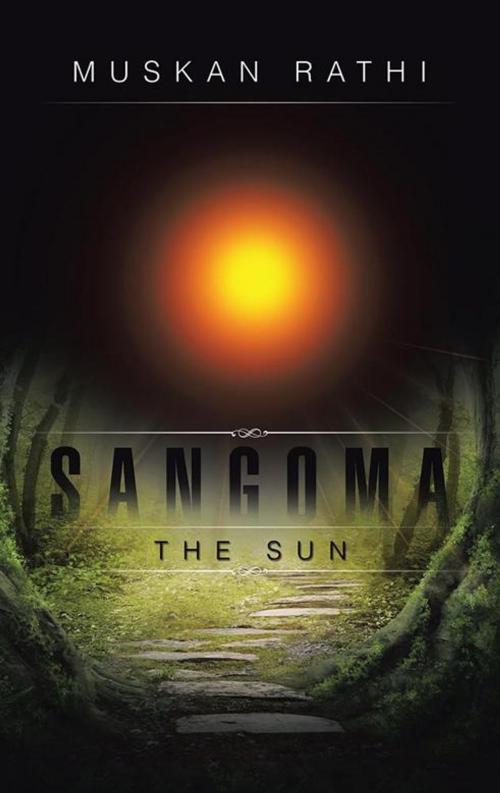 Cover of the book Sangoma by Muskan Rathi, Partridge Publishing India