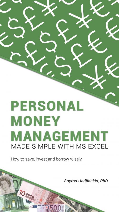Cover of the book Personal Money Management Made Simple with MS Excel by Spyros Hadjidakis, BookBaby