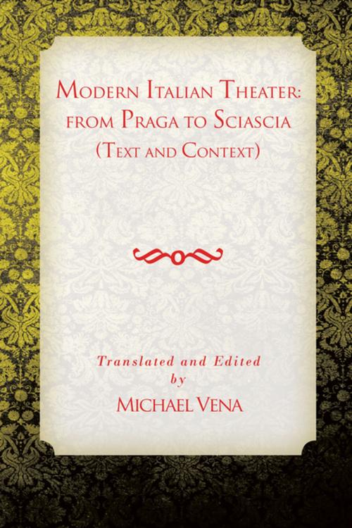 Cover of the book Modern Italian Theater by Michael Vena, Xlibris US