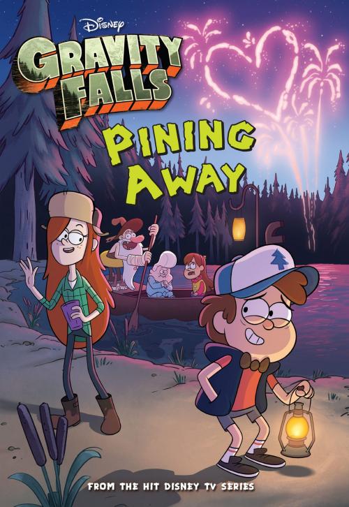 Cover of the book Gravity Falls: Pining Away by Disney Book Group, Disney Book Group