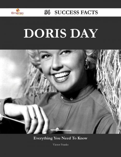 Cover of the book Doris Day 54 Success Facts - Everything you need to know about Doris Day by Victor Franks, Emereo Publishing