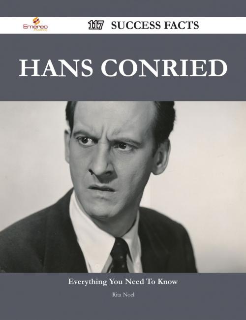 Cover of the book Hans Conried 117 Success Facts - Everything you need to know about Hans Conried by Rita Noel, Emereo Publishing