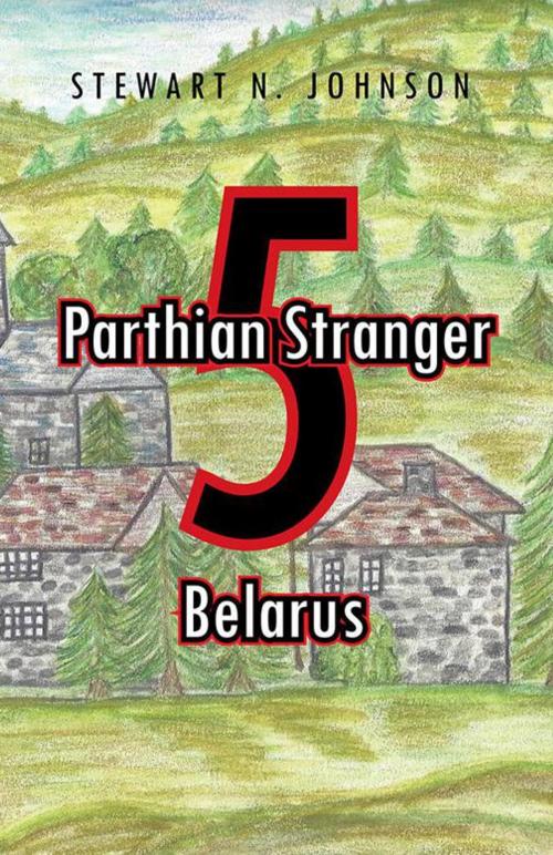 Cover of the book Parthian Stranger 5 by Stewart N. Johnson, Trafford Publishing