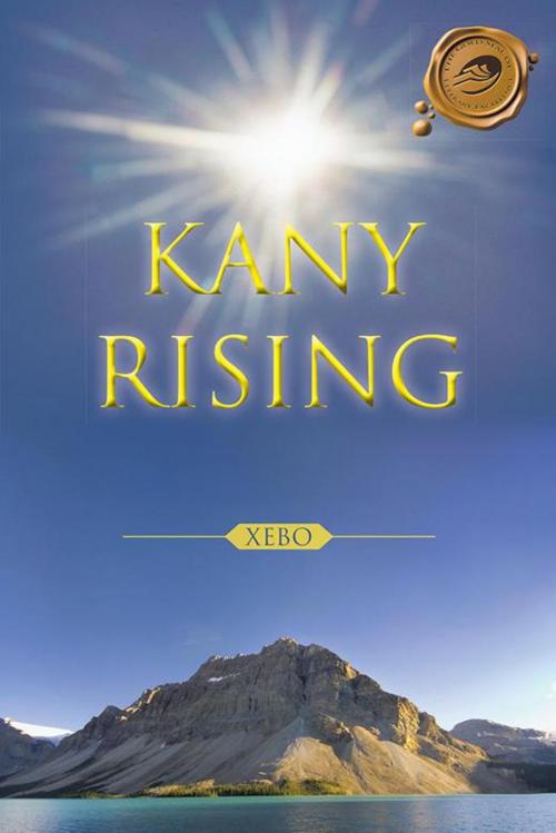 Cover of the book Kany Rising by Xebo, Trafford Publishing