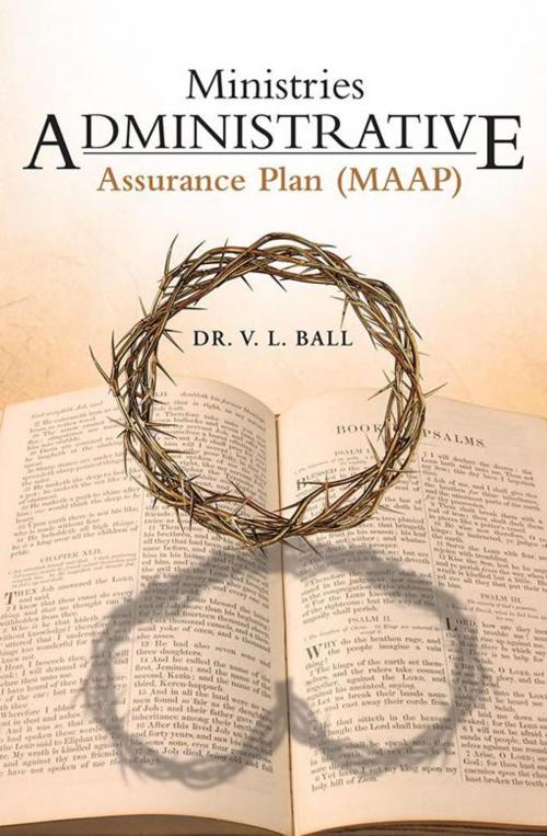 Cover of the book Ministries Administrative Assurance Plan (Maap) by Dr. V.L. Ball, WestBow Press