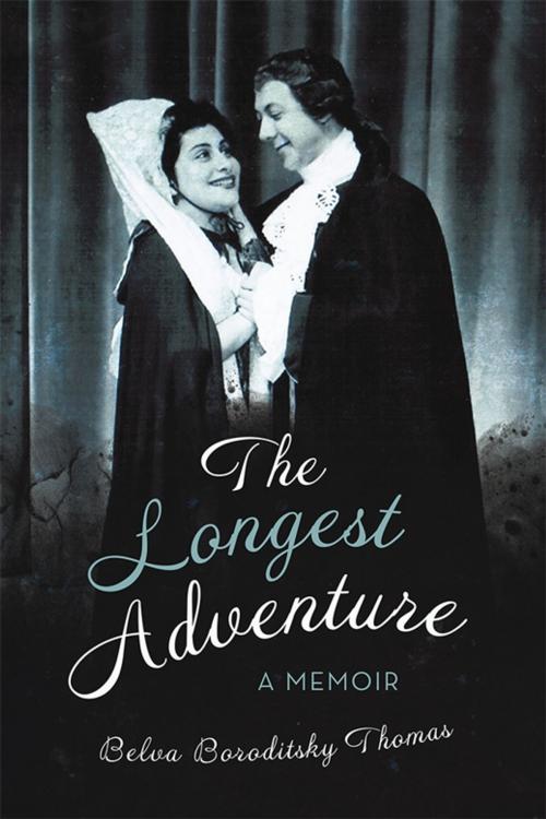 Cover of the book The Longest Adventure by Belva Boroditsky Thomas, iUniverse