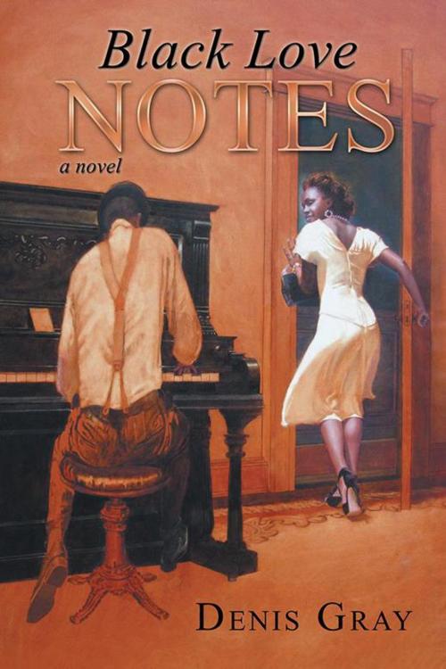 Cover of the book Black Love Notes by Denis Gray, iUniverse