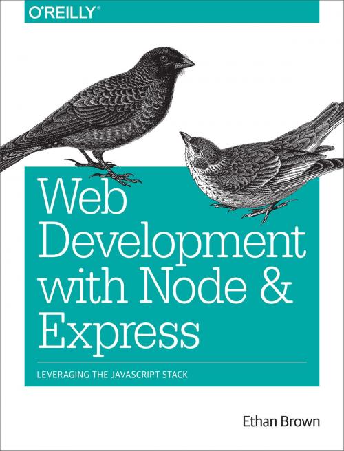 Cover of the book Web Development with Node and Express by Ethan Brown, O'Reilly Media