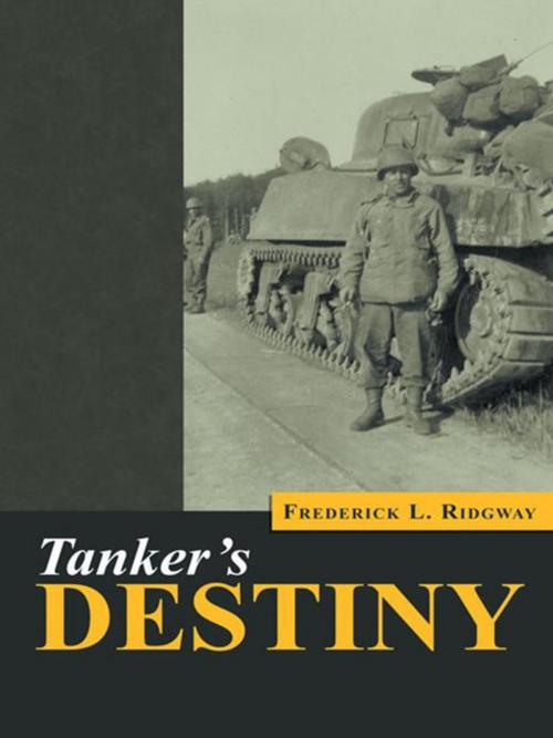 Cover of the book Tanker's Destiny by Frederick L. Ridgway, AuthorHouse