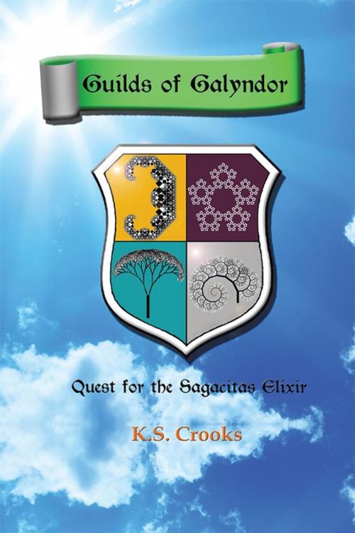 Cover of the book Guilds of Galyndor by K.S. Crooks, AuthorHouse